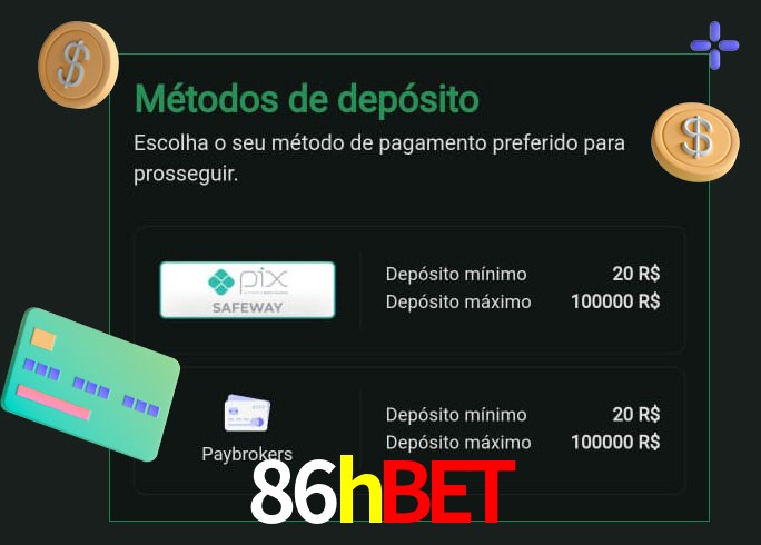 O cassino 86hbet oferece uma grande variedade de métodos de pagamento